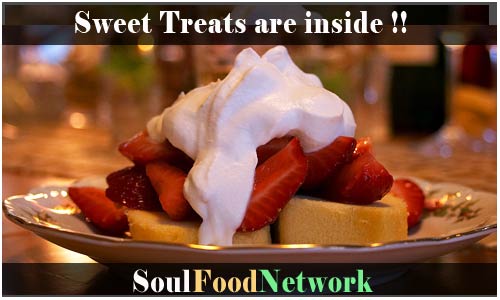 Soul Food Network Sweet Treats Stawberry Shortcake